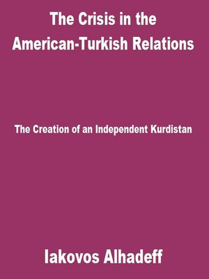 cover image of The Crisis in the American-Turkish Relations